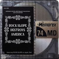 Rock Slope - Rock Slope Destroys America