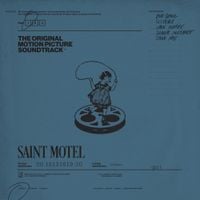 Saint Motel - The Original Motion Picture Soundtrack: Part 1