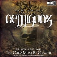 Demigodz - The Godz Must Be Crazier