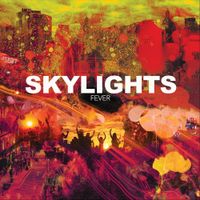 Skylights - Fever