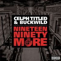 Celph Titled & Buckwild - Nineteen Ninety More