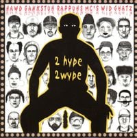 Hawd Gankstuh Rappuh Mc's Wid Ghatz - 2 Hype 2 Wype