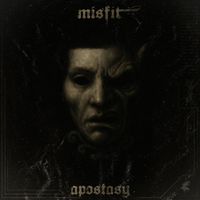 Misfit Massacre - Apostasy