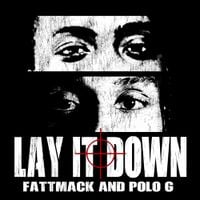 FattMack - Lay It Down