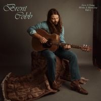 Brent Cobb - Live A Song, Write A Memory, Vol. 1