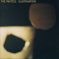 The Pastels - Illumination