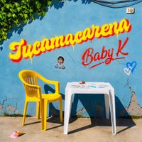 Baby K - Tucamacarena