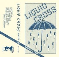 Liquid Cross - Hateful