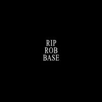 XBLESSEDUS - RIP ROB BASE