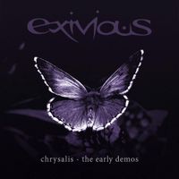 Exivious - Chrysalis - The Early Demos