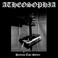 Atheosophia - Puritans Take Shelter