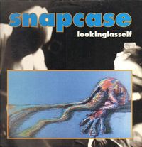 Snapcase - lookinglasself