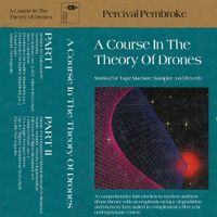 Percival Pembroke - A Course In The Theory of Drones