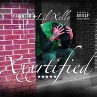 Lil Xelly - xXxrtified