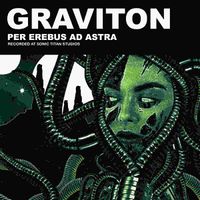 Graviton - Per Erebus Ad Astra