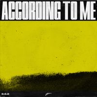 D.O.D - According To Me