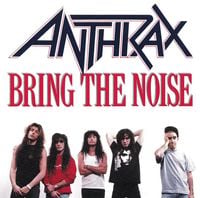 Anthrax - Bring the Noise