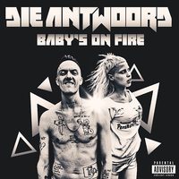 Die Antwoord - Baby's on Fire