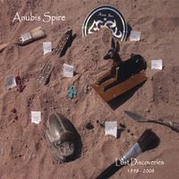 Anubis Spire - Lost Discoveries 1998&ndash;2008