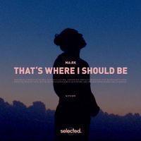 MA:RK - That's Where I Should Be