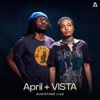 April + Vista - April + Vista On Audiotree Live