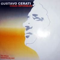 Gustavo Cerati - Cosas Imposibles