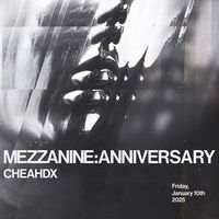 CHEAHDX - MEZZANINE : V