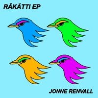 Jonne Renvall - R&Auml;K&Auml;TTI EP