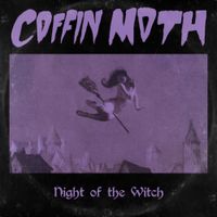 Coffin Moth - Night of the Witch
