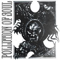 Pollution of Soul - Pollution Begins