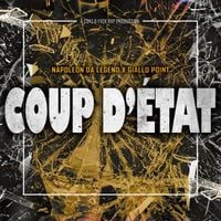 Napoleon Da Legend & Giallo Point - Coup D'&Eacute;tat