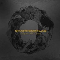 Charred Atlas - Pity The Full Circle