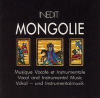 Various Artists - Mongolie: musique vocale et instrumentale