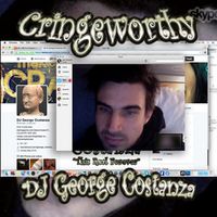 DJ George Costanza - Cringeworthy