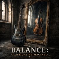 Signal & The Noise - Balance: Classical Reimagined