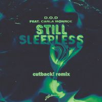 D.O.D - Still Sleepless (Cutback! Remix)