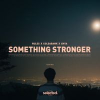 Rules - Something Stronger