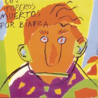 Los Toreros Muertos - Por Biafra