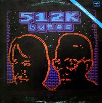512 Kbytes - 512 Kbytes