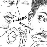 Traband - Nesl&yacute;chan&eacute; / Unheard