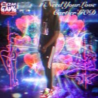 Cartier God - #iNeedYourLove