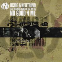 Oxide & Neutrino - No Good 4 Me