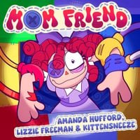 KittenSneeze - Mom Friend