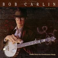Bob Carlin - Fiddle Tunes For Clawhammer Banjo