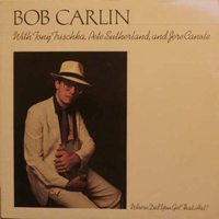Bob Carlin - Where Did You Get That Hat?