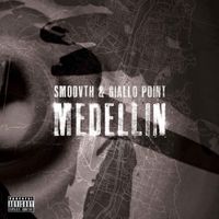 Giallo Point & SmooVth - Medellin
