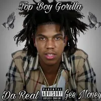 Da Real Gee Money - Top Boy Gorilla (Long Live Gee Money)