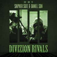 Saipher Soze & Daniel Son - Divizion Rivals