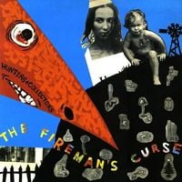 Hunters & Collectors - The Fireman's Curse