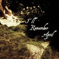 I&rsquo;ll Remember April - I&rsquo;ll Remember April